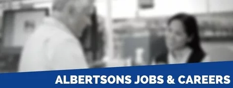 Albertsons Careers Application Job Requirements